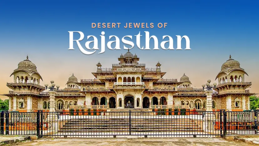 Desert Jewels of Rajasthan 