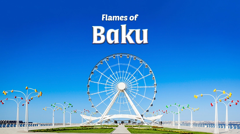 Flames of Baku Discovery