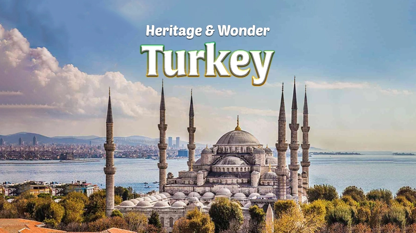 Heritage & Wonders of Turkey